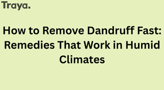 Best Ways to Remove Dandruff Fast in UAE