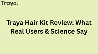 Does the Traya Hair Kit Work What Users and Science Reveal