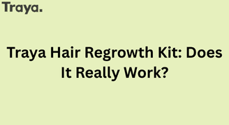 Traya Hair Regrowth Kit Does It Really Work