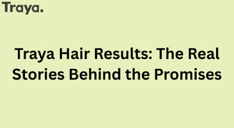 Traya Hair Results Honest Stories Beyond the Hype
