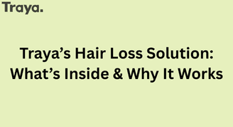 Traya’s Hair Loss Solution in the UAE What’s Inside & Why It Works